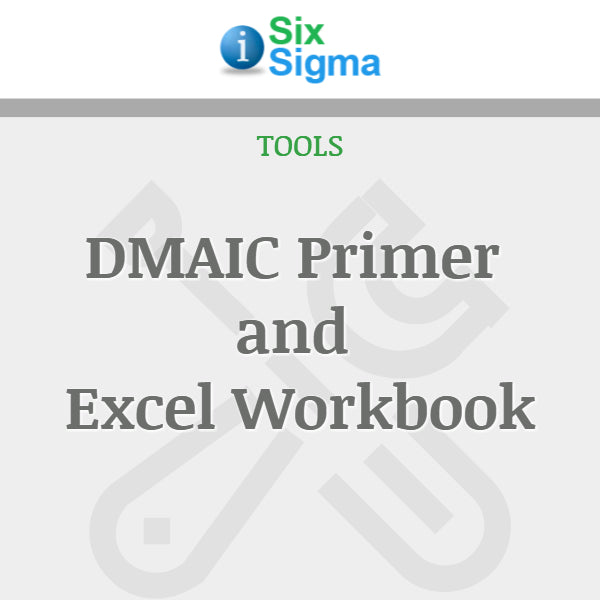 DMAIC Primer and Excel Workbook