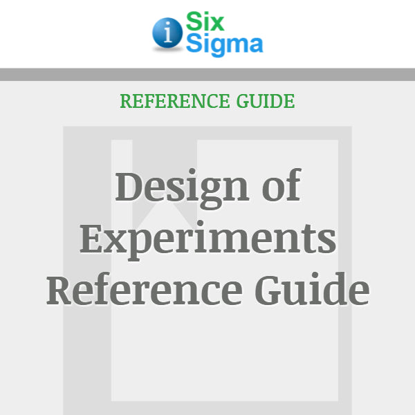 Design of Experiments Reference Guide