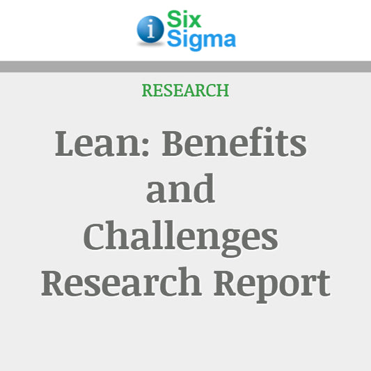 Lean: Benefits and Challenges Research Report