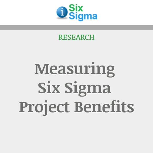 Measuring Six Sigma Project Benefits