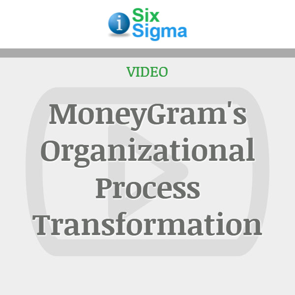MoneyGram's Organizational Process Transformation
