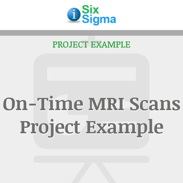 On-Time MRI Scans Project Example
