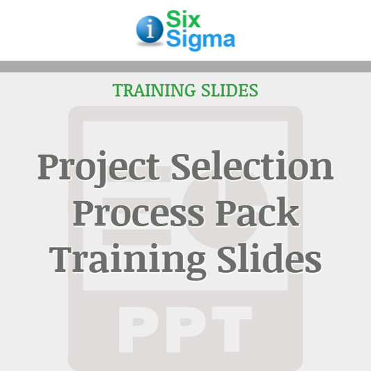 Project Selection Process Pack Training Slides