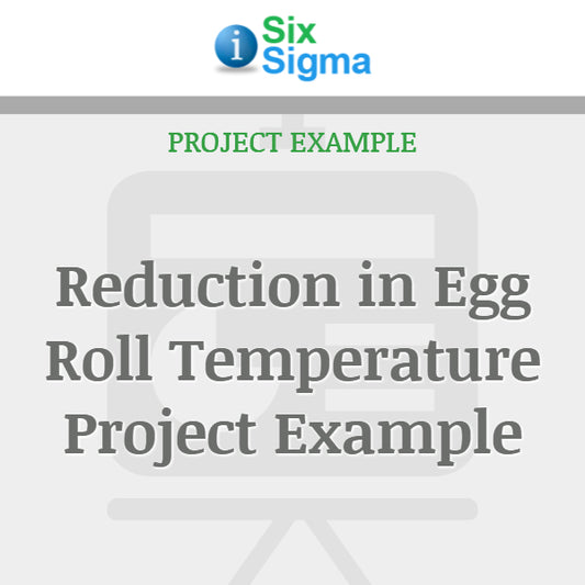 Reduction in Egg Roll Temperature Project Example