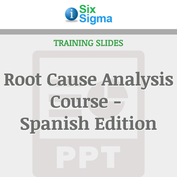 Root Cause Analysis Course - Spanish Edition