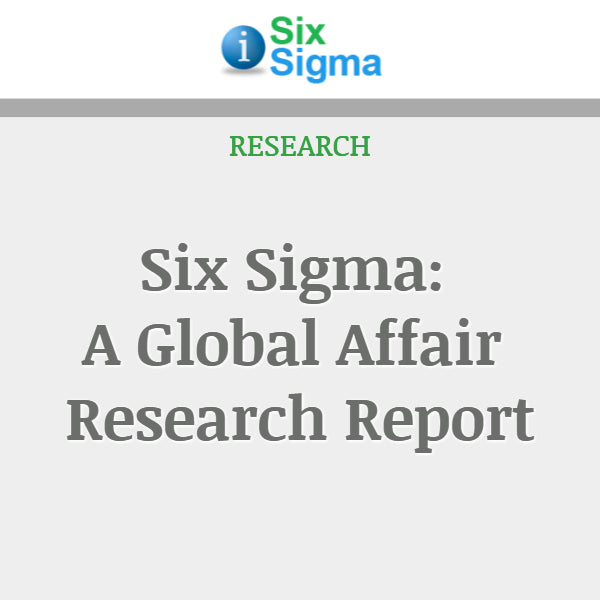 Six Sigma: A Global Affair Research Report