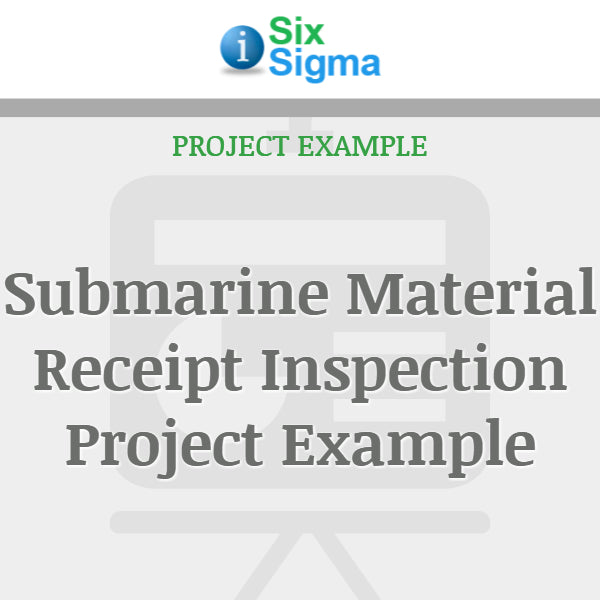 Submarine Material Receipt Inspection Project Example