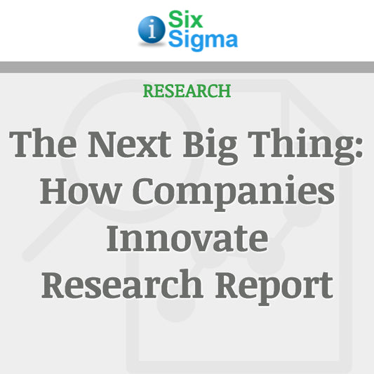 The Next Big Thing: How Companies Innovate Research Report