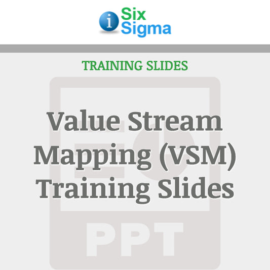 Value Stream Mapping (VSM) Training Slides